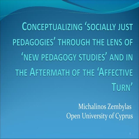 Socially Just Pedagogies through the lens of 'new pedagogy studies' and in th...