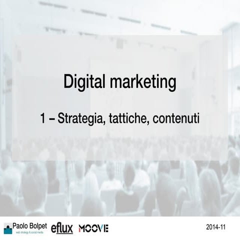 Paolo Bolpet - Digital Marketing Strategy - Novembre 2014