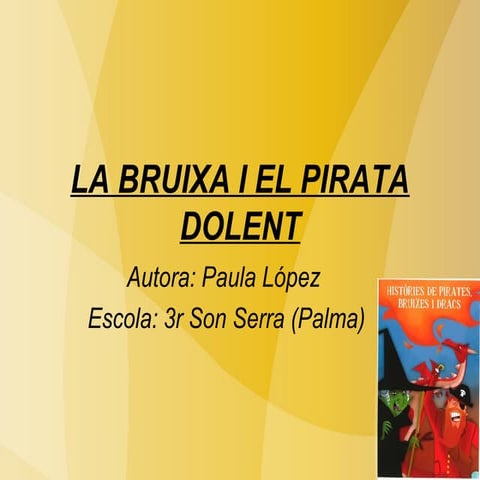 1 dimecres la bruixa i el pirata dolent