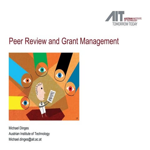 Peer Review and Grant Management Michael Dinges