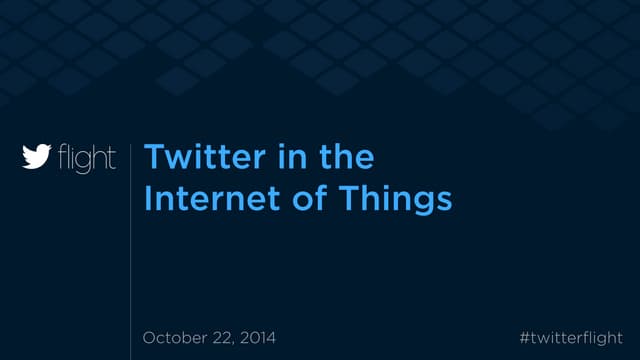 Twitter in the Internet of Things