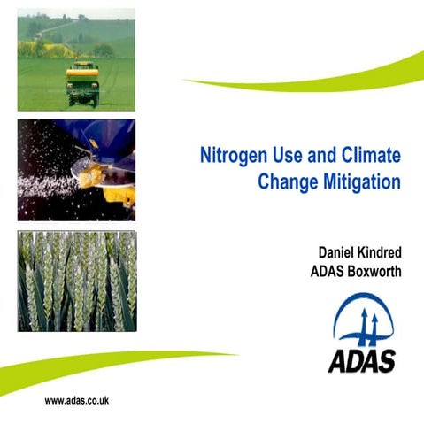Nitrogen Use and Climate Change Mitigation - Daniel Kindred (ADAS)