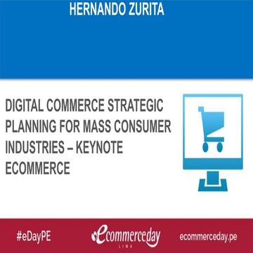 Presentación Hernando Zurita /LC Perú  - eCommerce Day Lima 2017