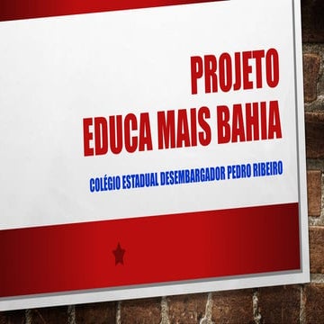 1 EDUCA MAIS 2024 - Projeto de Educação BA | PPTX