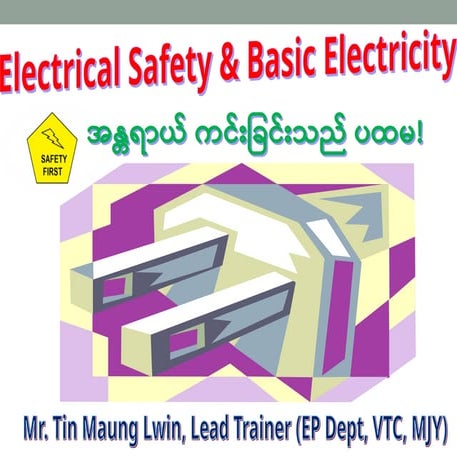 1 Electrical Safety & Basic Electricity Batch 2.ppt