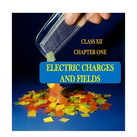 1 Electric Charges and Fields 1 Electric charges and fields.pptx