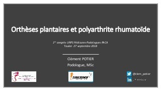 Chute, polyarthrite rhumatoïde et podologie