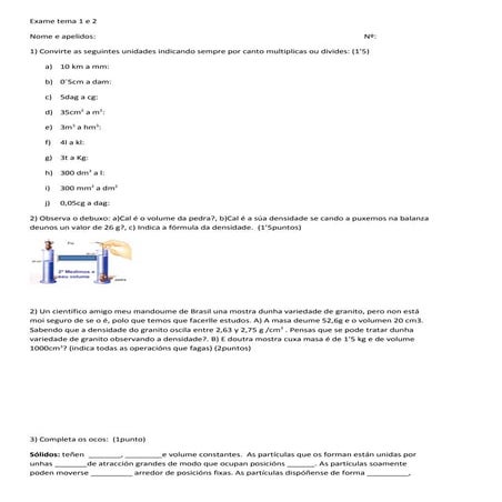 1º eso. exame tema 1 e 2. cambio unidades e estados da materia. ano2011