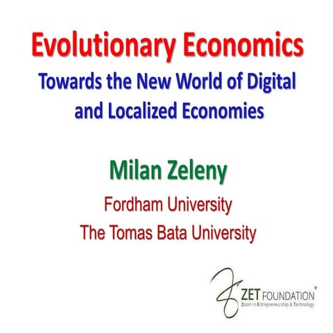 Milan Zeleny: Evolutionary Economics - presentation from conferece CASA, E-Leader, Prague 2015.