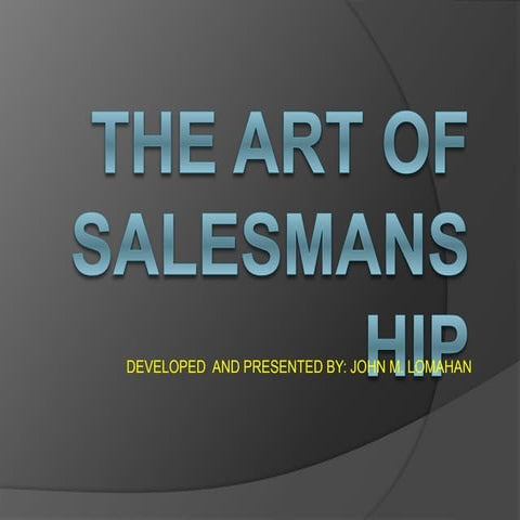 THE ART OF SALESMANSHIP