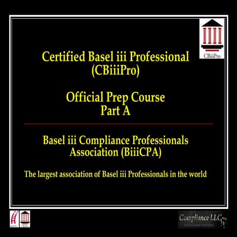 Basel iii Compliance Professionals Association (BiiiCPA) - Part A