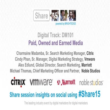 BrightEdge Share15 - DM101: Paid, Owned & Earned Digital Marketing - Charmain...