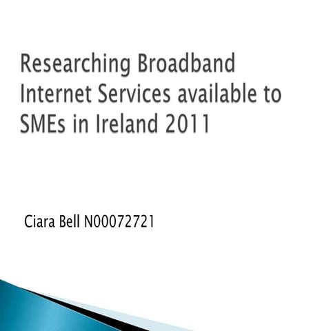 Researching broadband internet services available to sm es in.pptx (with bus....