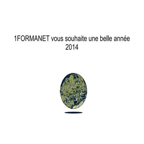 1FORMANET vous présente ses meilleurs voeux pour 2014