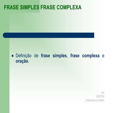 A Distinção entre Frase Simples e Frase Complexa