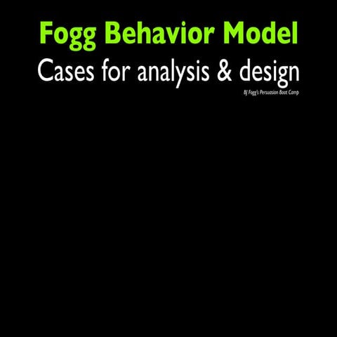 Cases - BJ Fogg's Behavior Model - Nov 2011