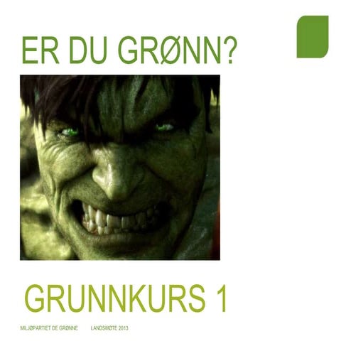 1 grønn ideologi historie og samarbeidspartnere 