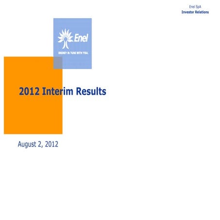 2012 Interim Results, August 2, 2012