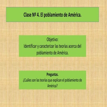 Séptimo básico. Unidad 1. Clase 4. El poblamiento de América.