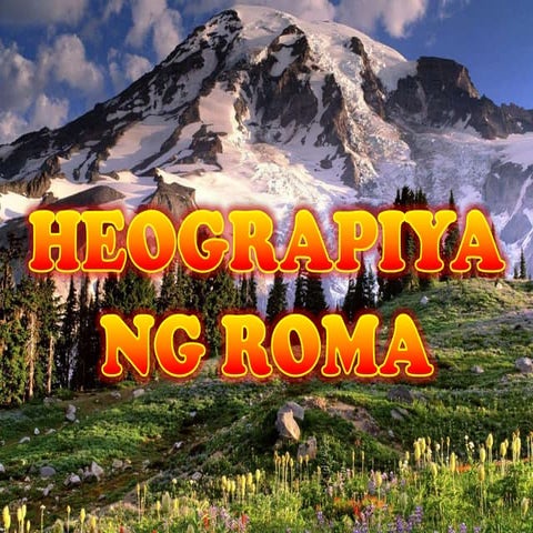 1 heograpiya ng roma