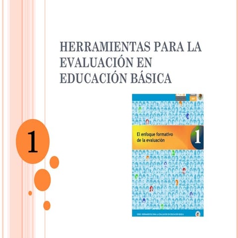 HERRAMIEMTAS  PARA LA EVALUACION  EN EDUCACION BASICA 130815224646-phpapp02