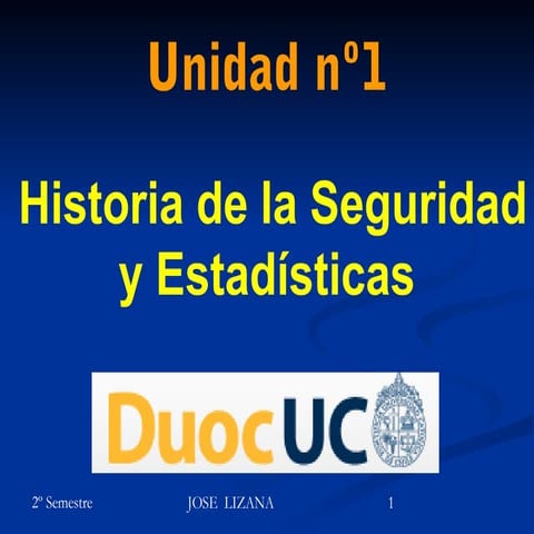 HISTORIA DE SEGURIDAD INDUSTRIAL Y ESTADISTICA