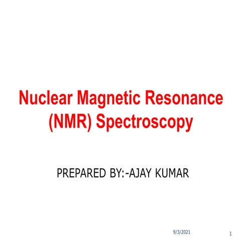1 H- Nuclear Magnetic Resonance