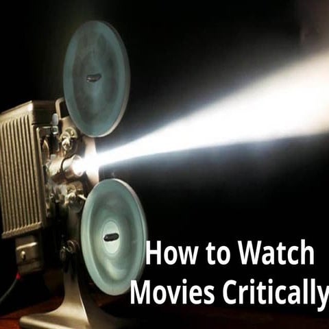 How to Watch a movie and film studies in general.pptx