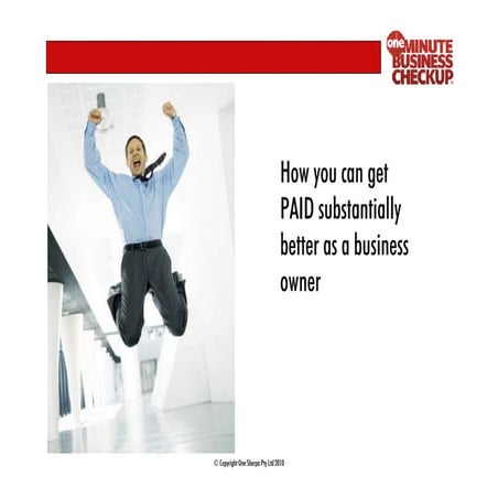 How you can get paid substantially better as a business owner