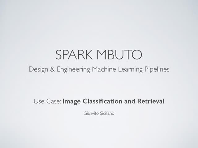 Image Classification and Retrieval on Spark