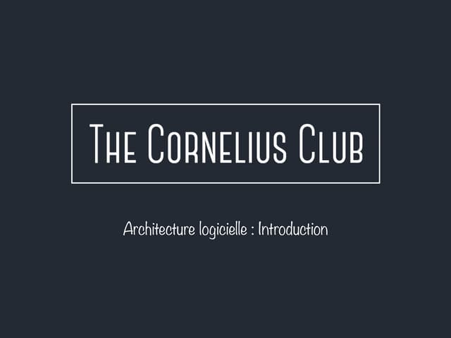 Architecture logicielle #1 : introduction