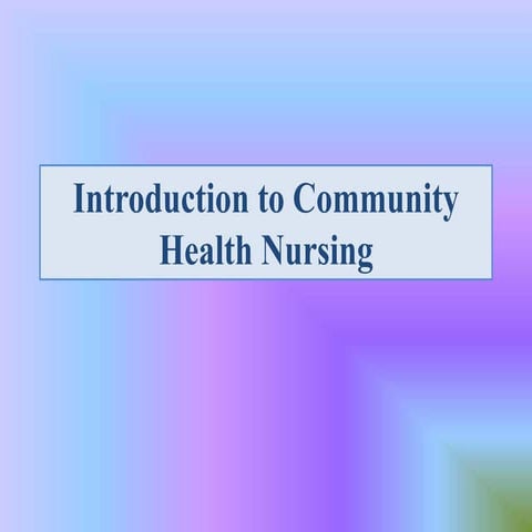 (1) introduction to community  health nursing