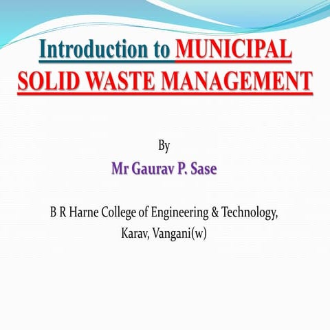 INTRODUCTION TO MUNICIPAL SOLID WASTE
