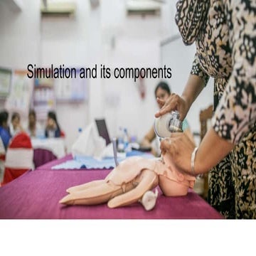 1_Introduction to Simulation and its components INC Jas Mam.pptx FOR NURSING ...