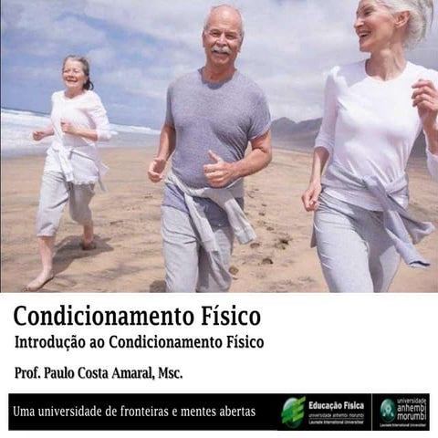 Introdução ao condicionamento físico - Prof. Paulo Costa Amaral