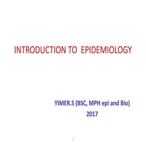 1 Intro to Epidemiology.pptx epidemiology