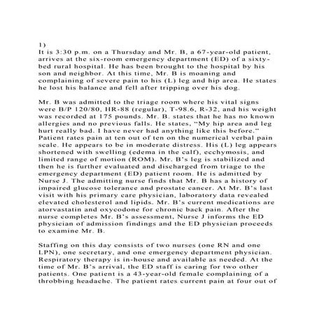 1) It is 330 p.m. on a Thursday and Mr. B, a 67-year-old patien.docx
