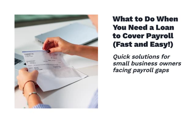 What to Do When You Need a Loan to Cover Payroll (Fast and Easy!)