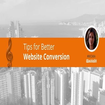 Jackie Jimenez - Tips for Website Conversion - WCMIA 2014