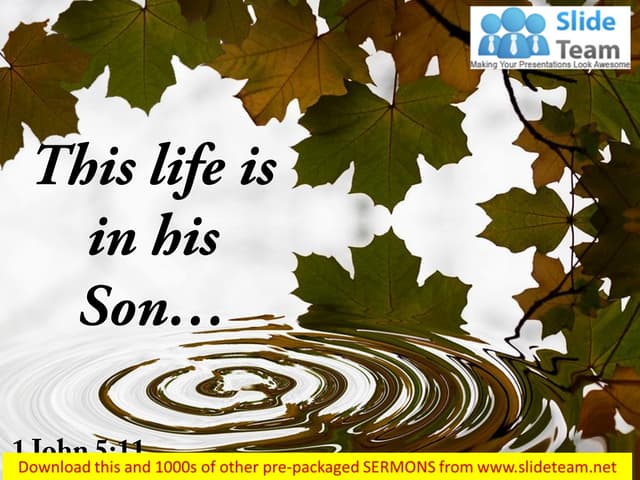 1 john 5 11 this life is in his son power point church sermon