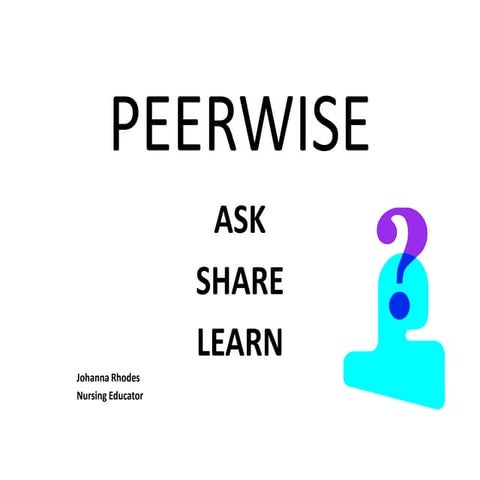 NTLT 2013 -  Johanna Rhodes - Peer wise