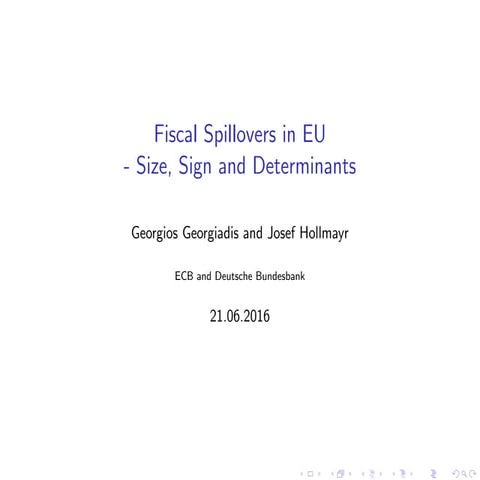Fiscal Spillovers in Europe - Size, Sign and Determinants
