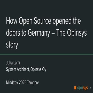 How Open Source opened the doors to Germany – The Opinsys story.pdf