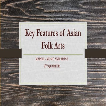 Lesson 1 Key Features of Asian Folk Arts.pdf