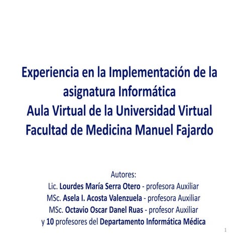 Experiencia en la implementación de la asignatura informática en el aula virt...