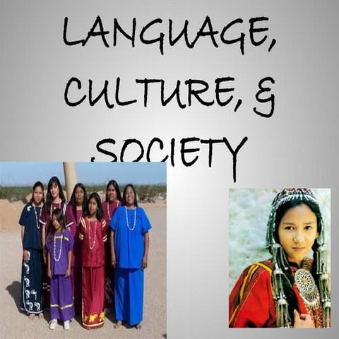 Language, Culture and their Impacts on Societies | PPTX