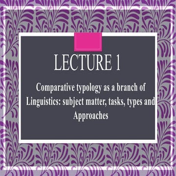 1 LECTURE Subject matter, tasks, types and Approaches (5).pptx
