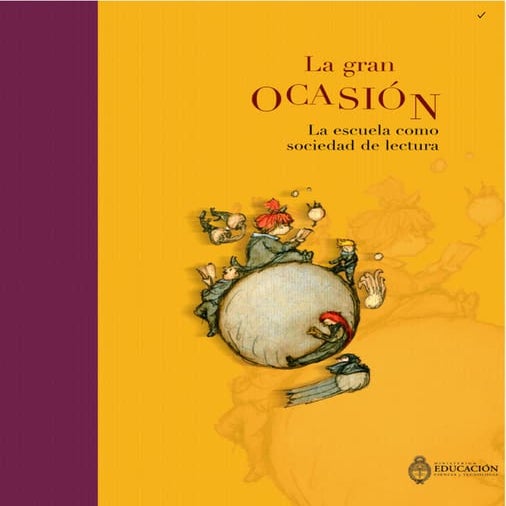 La escuela  como  sociedad de lectura  .La gran ocasión 