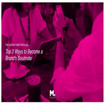 Top 3 Ways to Become a Brand's Soulmate