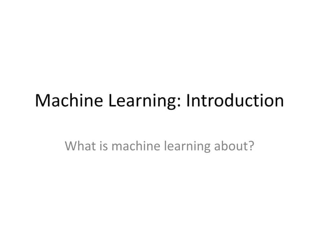 1 Machinelearning Introductionfor N Pptx 1 Machinelearning Introductionfor N Pptx